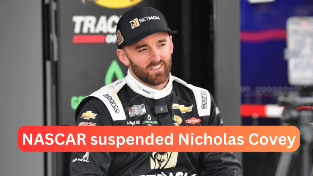 nascar suspends austin dillon pit crew member nicholas covey.